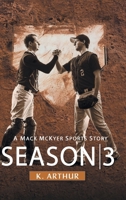 Season 3: A Mac McKyer Sports Story B0C6CHQRMD Book Cover