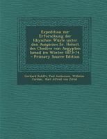 Expedition Zur Erforschung Der Libyschen W�ste Unter Den Auspicien Sr. Hoheit Des Chedive Von Aegypten Ismail Im Winter 1873-74. 3742874055 Book Cover