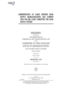 Administration of large business bankruptcy reorganizations : has competition for big cases corrupted the bankruptcy system? 1240490828 Book Cover