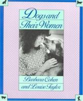 Dogs and Their Women 0316150363 Book Cover