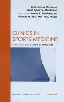 Infectious Disease, An Issue of Clinics in Sports Medicine (The Clinics: Orthopedics) 1416050566 Book Cover