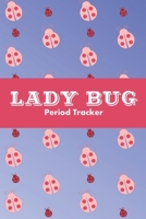 Lady Bug Period Tracker: 3-Year Fertility and Menstrual Cycle Logbook 1697238408 Book Cover