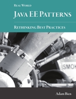 Real World Java EE Patterns Rethinking Best Practices 1300149310 Book Cover