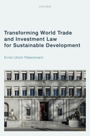 Transforming World Trade and Investment Law for Sustainable Development 0192858025 Book Cover