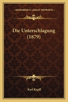 Die Unterschlagung (1879) 1161132759 Book Cover