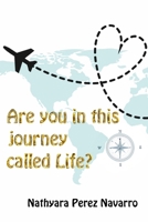 Are You in This Journey Called Life? B0F32STGQZ Book Cover