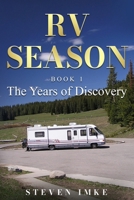RV Season: Book One: The Years of Discovery B0GPKCFMRZ Book Cover