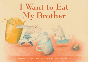 I Want to Eat My Brother 1646145704 Book Cover