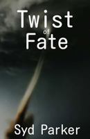 Twist of Fate 1470097540 Book Cover