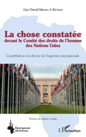 La chose constatée devant le Comité des droits de l'homme des Nations Unies: Contribution à la théorie de l'expertise internationale (Emergences Africaines) (French Edition) 2343241465 Book Cover