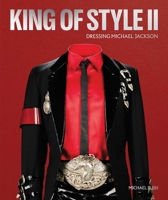 King of Style II: Dressing Michael Jackson B0HHRCGQ64 Book Cover
