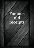 Famous Old Receipts 1016782802 Book Cover