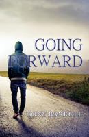 Going Forward 1540657191 Book Cover
