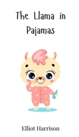 The Llama in Pajamas 3690740037 Book Cover