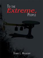 To the Extreme, People 1434369501 Book Cover