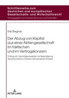 Der Abzug Von Kapital Aus Einer Aktiengesellschaft Im Faktischen Und Im Vertragskonzern: Entzug Von Vermoegenswerten VOR Beendigung Eines Konzerns Und Beim Refinanzierten Erwerb 3631780079 Book Cover