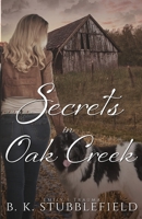 Secrets in Oak Creek 0578876760 Book Cover