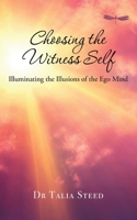 Choosing the Witness Self 1923501135 Book Cover