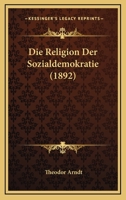 Die Religion Der Sozialdemokratie 1274826144 Book Cover