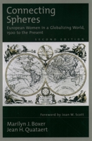 Connecting Spheres: European Women in a Globalizing World, 1500 to the Present 0195109511 Book Cover