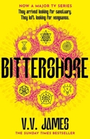 Bittershore: The Sunday Times Bestselling World of Sanctuary Returns in This Dark Fantasy Thriller of Magic, Romance and Witches 1473225779 Book Cover