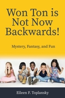 Won Ton Is Not Now Backwards: Having Fun with Speech Therapy B0F9F9QZNW Book Cover