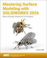 Mastering Surface Modeling with SOLIDWORKS 2026 1630577839 Book Cover