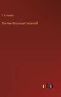 The New Gloucester Centennial 3385221277 Book Cover