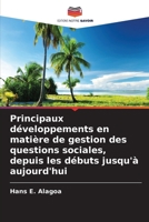 Principaux développements en matière de gestion des questions sociales, depuis les débuts jusqu'à aujourd'hui (French Edition) 6139704863 Book Cover