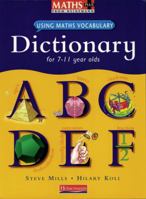 Maths Plus Using Maths Vocabulary: KS2 Maths Dictionary (Single) (MATHS PLUS LANGUAGE) 0435024744 Book Cover