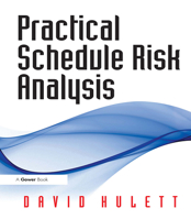 Practical Schedule Risk Analysis 0566087901 Book Cover