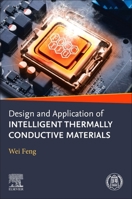 Design and Application of Intelligent Thermally Conductive Materials 0443404097 Book Cover