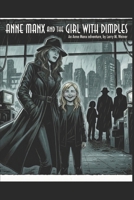 Anne Manx and the Girl with Dimples: Another Anne Manx Adventure (Lives of the Cat) B0GLZ4K783 Book Cover