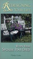 Redesigning Your Life When Your Spouse Has Died 0764807986 Book Cover