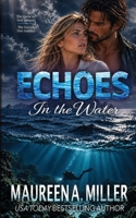 ECHOES in the Water B0H1P91DBM Book Cover