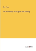 The Philosophy of Laughter and Smiling 338282292X Book Cover