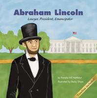 Abraham Lincoln: Lawyer, President, Emancipator (Biographies) 1404801855 Book Cover