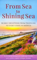 From Sea to Shining Sea: 50 Daily Devotions from Traveling to Every State in America 1954709099 Book Cover