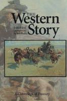 The Western Story: A Chronological Treasury 0803294395 Book Cover