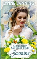 Garden Belles (Garden Belles Mail-Order Brides Book 8) B0F6VMFBCN Book Cover