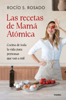 Las recetas de Mamá Atómica / Mamá Atómica’s Recipes (Spanish Edition) 8425375932 Book Cover