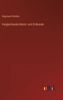 Vergleichende Mond- Und Erdkunde 3846011258 Book Cover