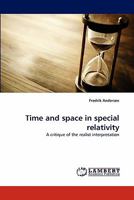 Time and space in special relativity: A critique of the realist interpretation 3844317120 Book Cover