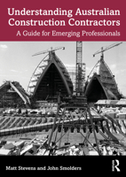 Understanding Australian Construction Contractors: A Guide for Emerging Professionals 1032269472 Book Cover