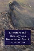 Literature and Theology as a Grammar of Assent 1472475240 Book Cover