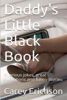 Daddy's Little Black Book: Hilarious Jokes, Great Quotations and Funny Stories 1515333663 Book Cover