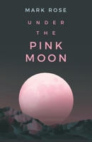 Under the Pink Moon B0FP2X3VV3 Book Cover
