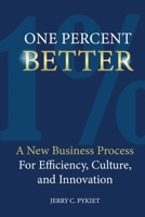 One Percent Better: One Percent Better 194838292X Book Cover