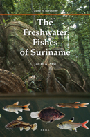 The Freshwater Fishes of Suriname 9004210741 Book Cover
