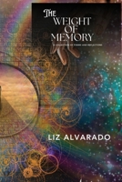 The Weight of Memory B0GJ3DZVBZ Book Cover